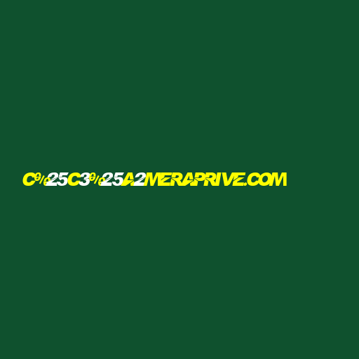 c%25C3%25A2meraprive.com Logo