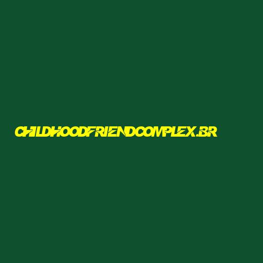 childhoodfriendcomplex.br Logo