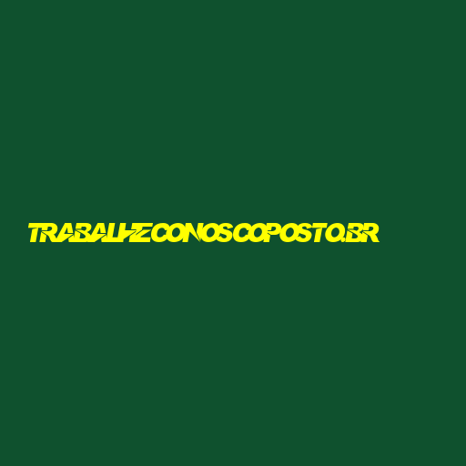 trabalheconoscoposto.br Logo