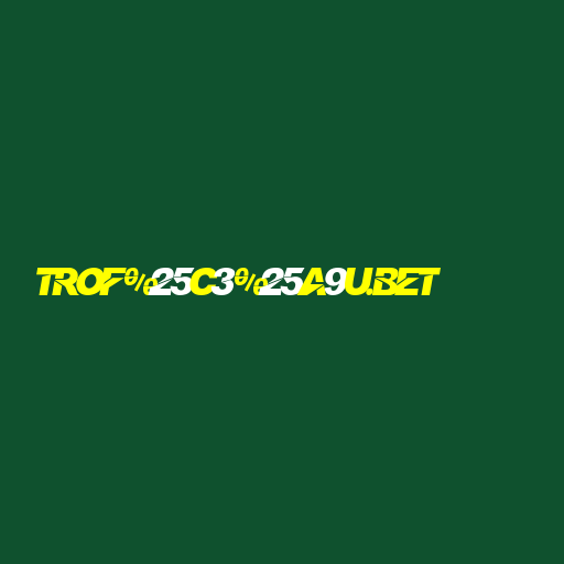 trof%25C3%25A9u.bet Logo