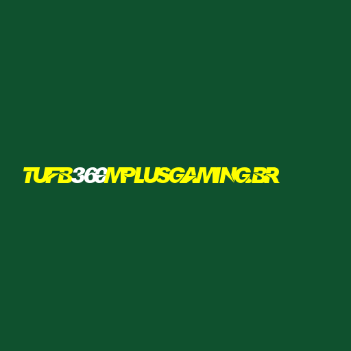 tufb360mplusgaming.br Logo